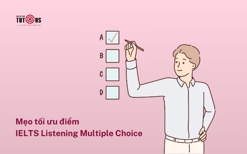 Cách làm Multiple choice ăn điểm