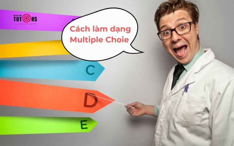 Cách làm dạng Multiple Choie