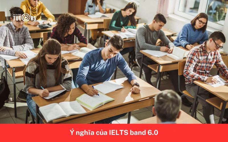 Ý nghĩa của IELTS band 6.0 2