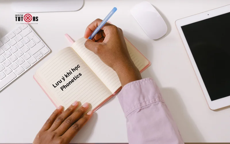 lưu ý khi học phonetics