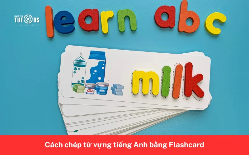 Cách chép từ vựng tiếng Anh bằng Flashcard 4