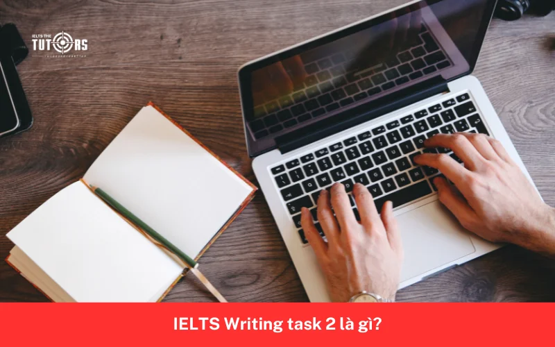IELTS Writing task 2 là gì 1
