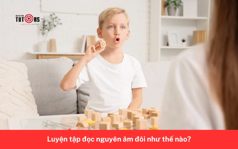 Luyện tập đọc nguyên âm đôi như thế nào 10