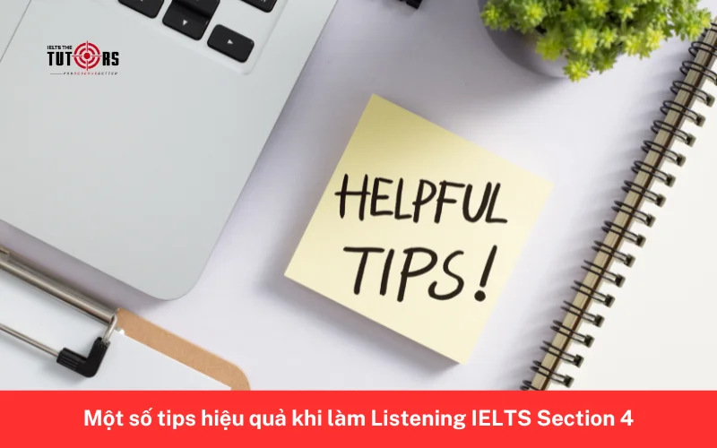 Một số tips hiệu quả khi làm Listening IELTS Section 4 2