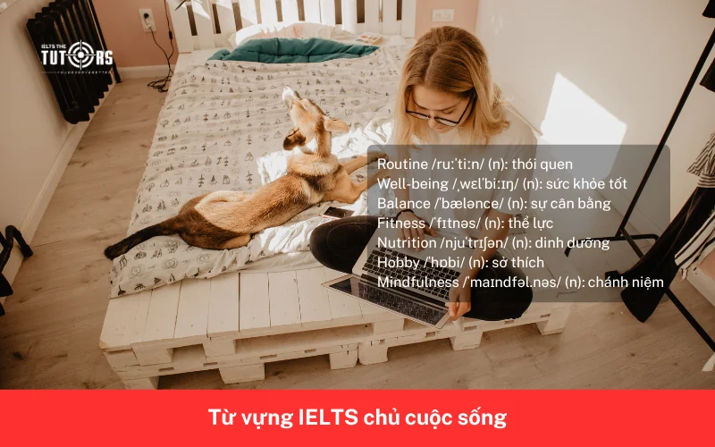 Từ vựng IELTS chủ cuộc sống 19