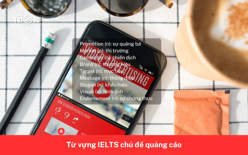 Từ vựng IELTS chủ đề quảng cáo 6