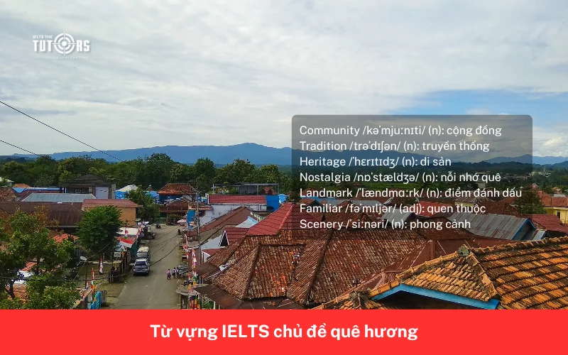 Từ vựng IELTS chủ đề quê hương 18