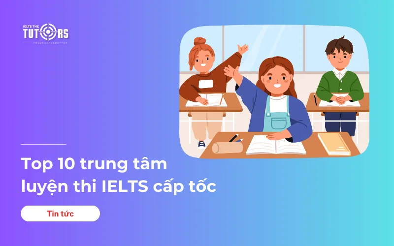 trung tâm luyện thi IELTS cấp tốc tphcm thumbnail
