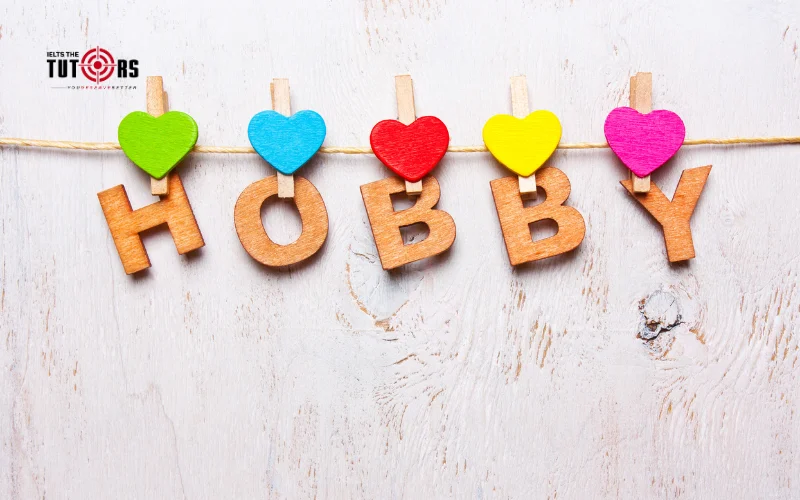IELTS Speaking topic Hobbies 2