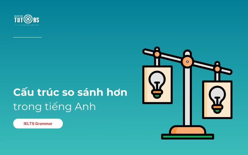 So sánh hơn trong tiếng Anh thumbnail