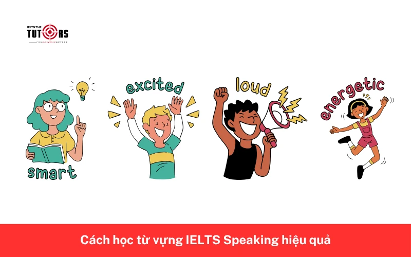 Cách học từ vựng IELTS Speaking hiệu quả 8