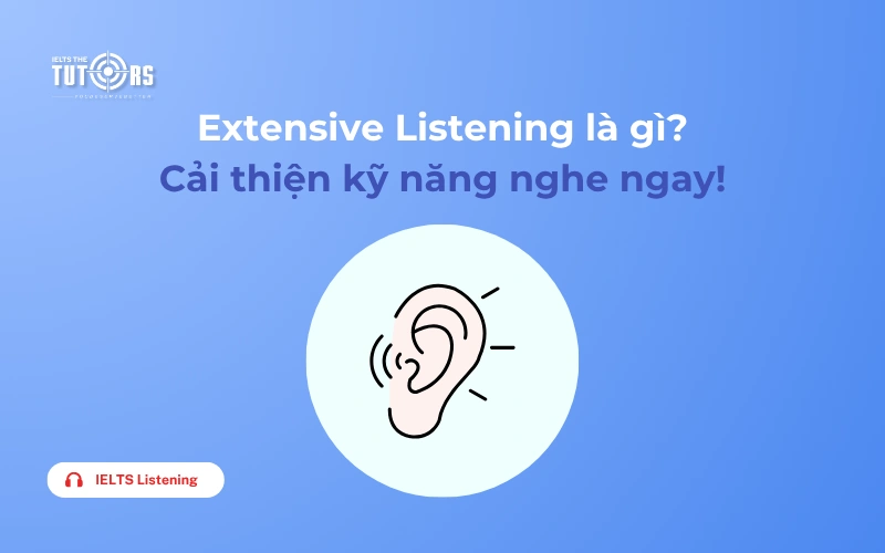 Extensive Listening là gì thumbnail