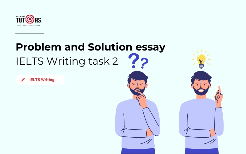 Problem and Solution essay IELTS Writing task 2 thumbnail