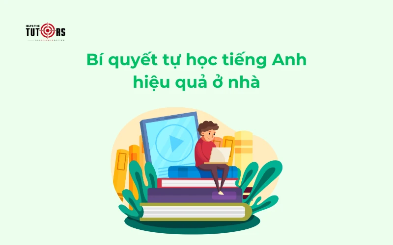Bí quyết tự học tiếng Anh ở nhà thumbnail