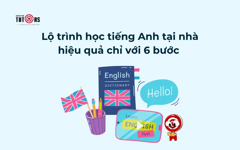 Lộ trình học tiếng Anh tại nhà thumbnail