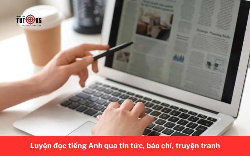 Luyện đọc tiếng Anh qua tin tức, báo chí, truyện tranh 5