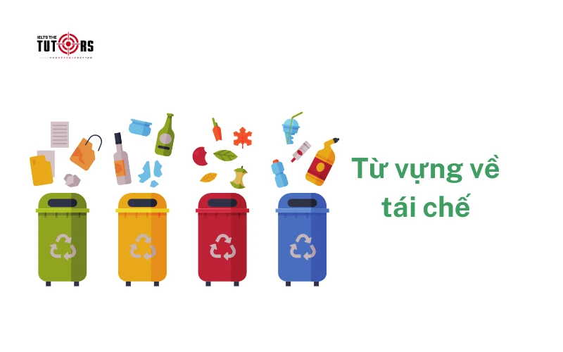 Từ vựng về tái chế 4