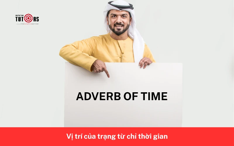 Vị trí của trạng từ chỉ thời gian 3