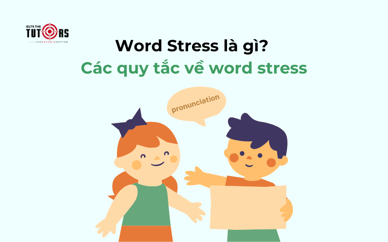 Word Stress rule là gì thumbnail