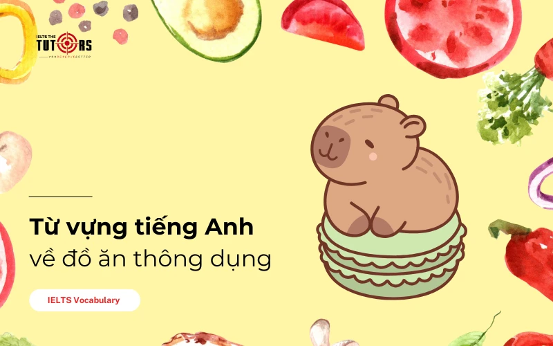 từ vựng về đồ ăn bằng tiếng Anh thumbnail