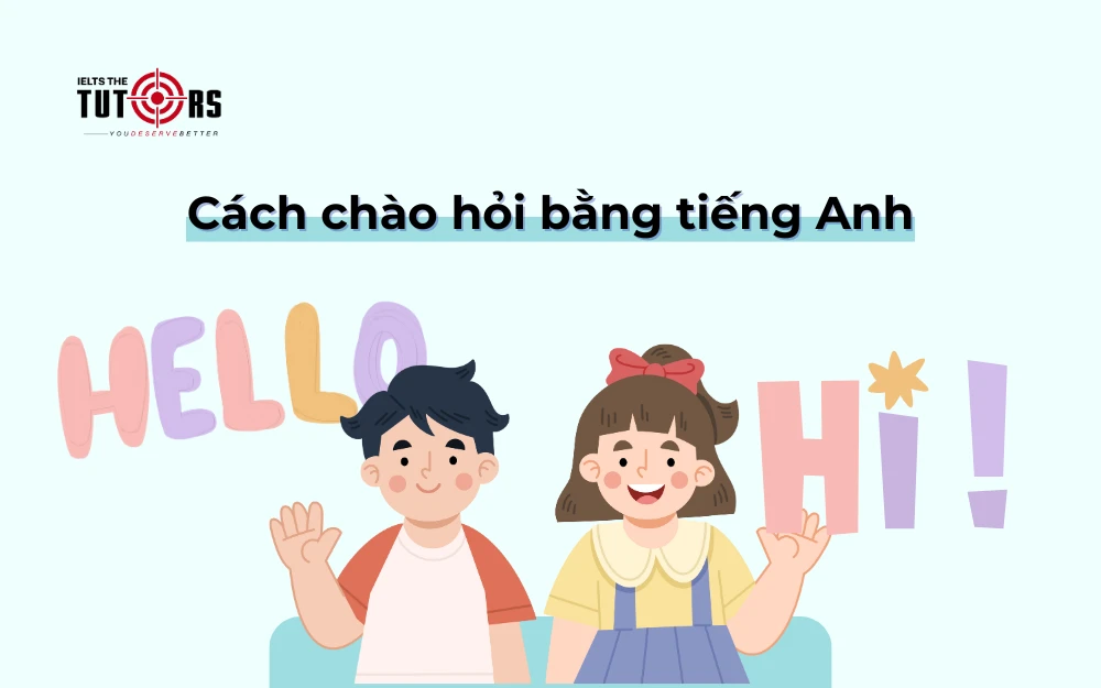 Cách chào hỏi bằng tiếng Anh thumbnail