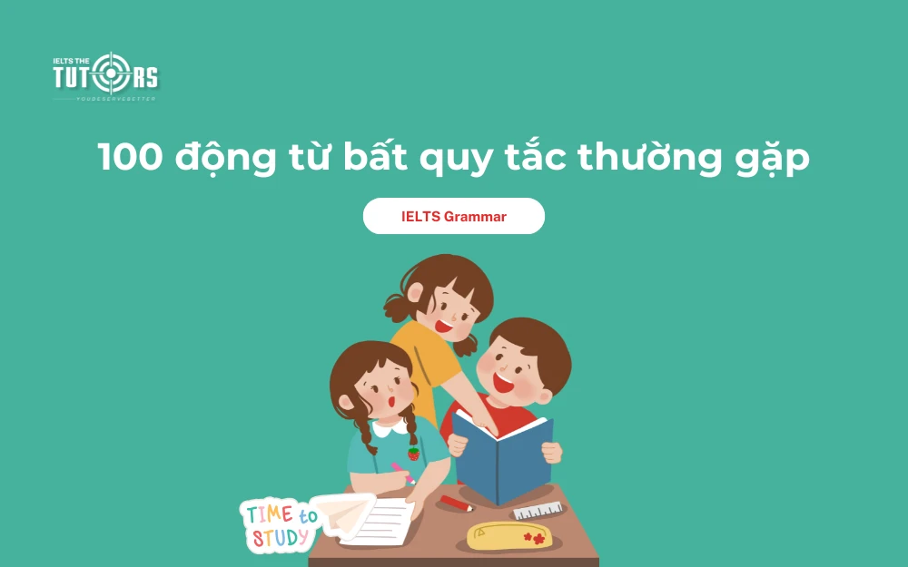 bảng động từ bất quy tắc thường gặp thumbnail