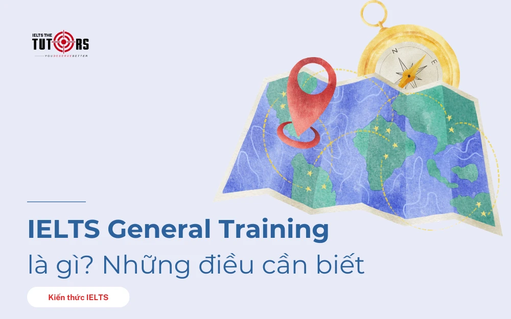 IELTS General Training là gì 25092501