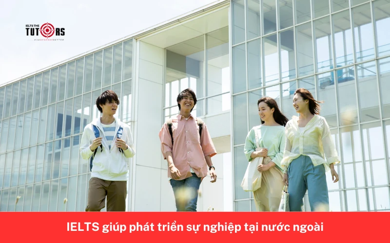 IELTS giúp phát triển sự nghiệp tại nước ngoài 24092502