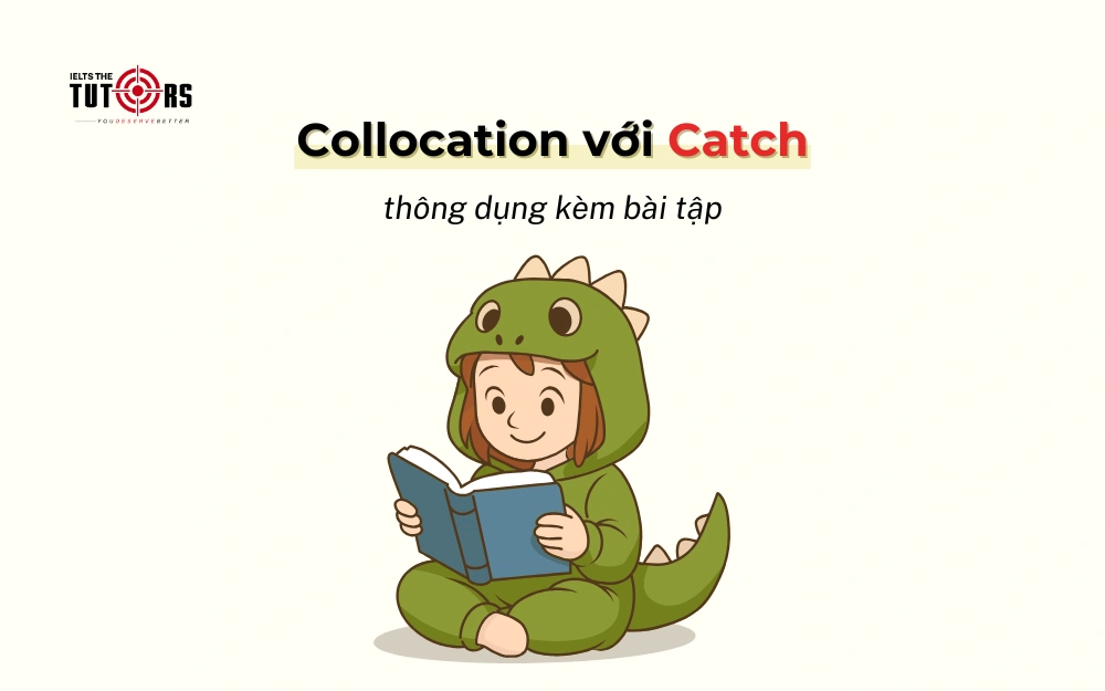 Collocations với catch thumbnail 24102501