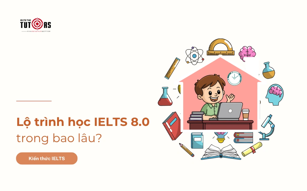 Lộ trình IELTS 8.0 thumbnail 271025