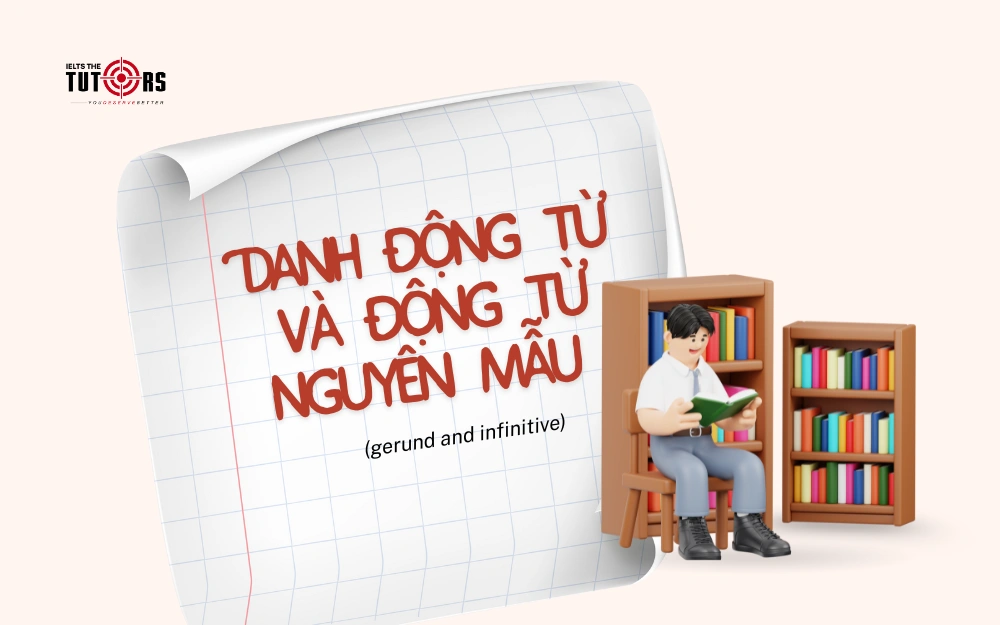 Danh động từ và động từ nguyên mẫu gerunds and infinitives thumbnail