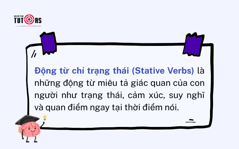 Động từ chỉ trạng thái (Stative Verbs) là gì 23112501