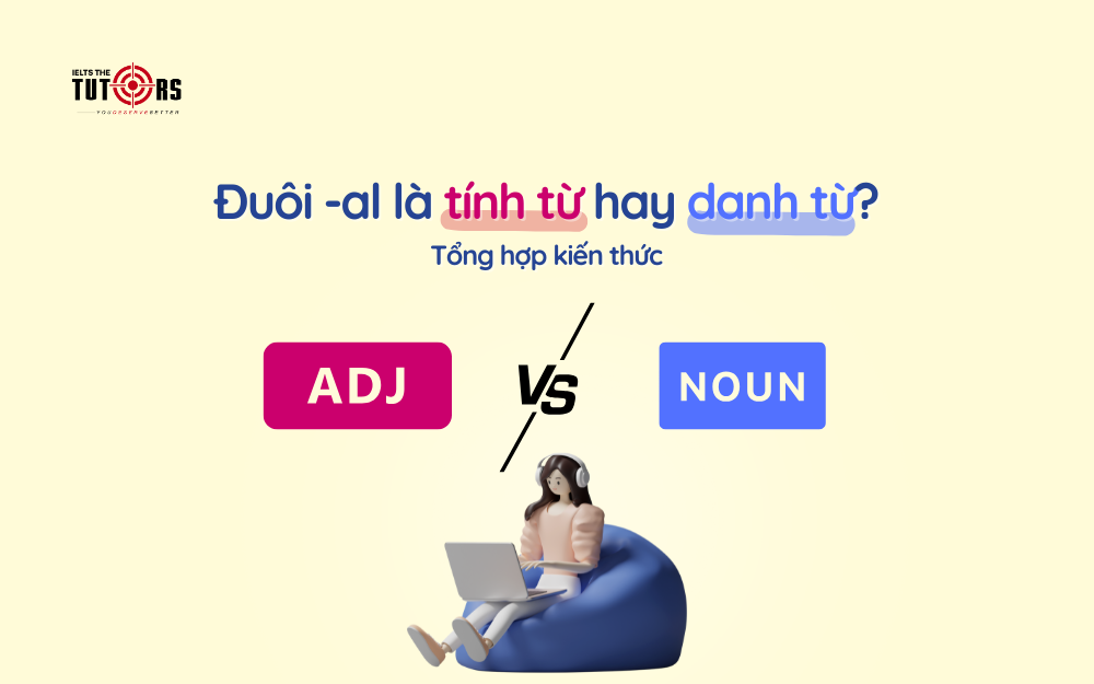 Đuôi -al là tính từ hay danh từ thumbnail