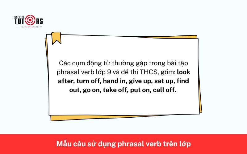 Mẫu câu sử dụng phrasal verb trên lớp