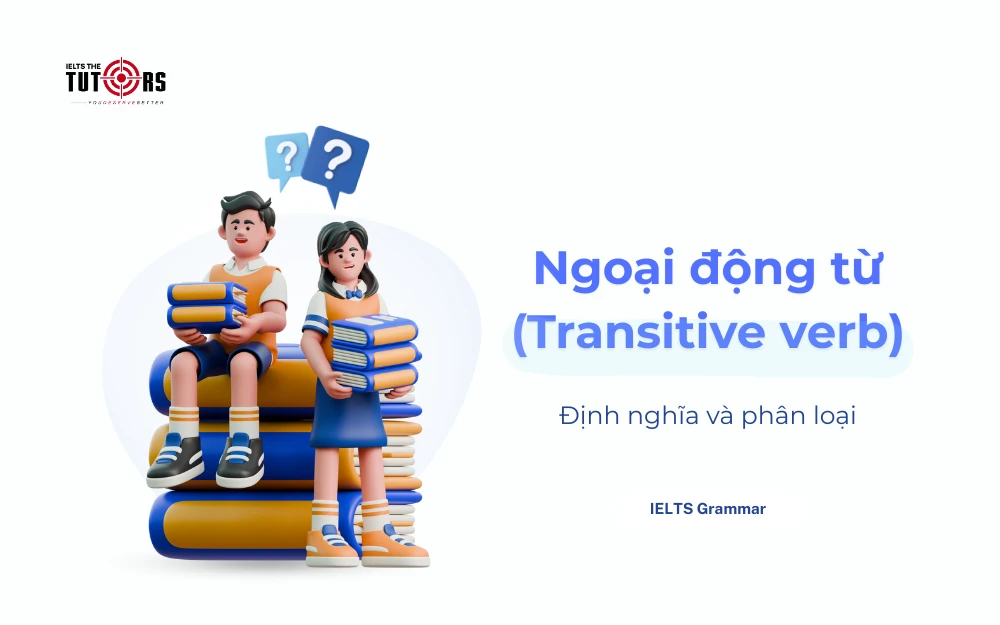 Ngoại động từ là gì trannsitive verb thumbnail 13112501