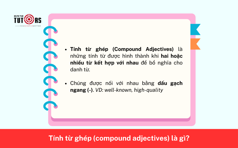 Tính từ ghép (compound adjectives) là gì 27112501