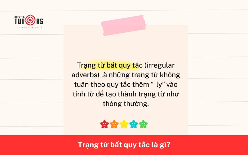 Trạng từ bất quy tắc là gì 26112501