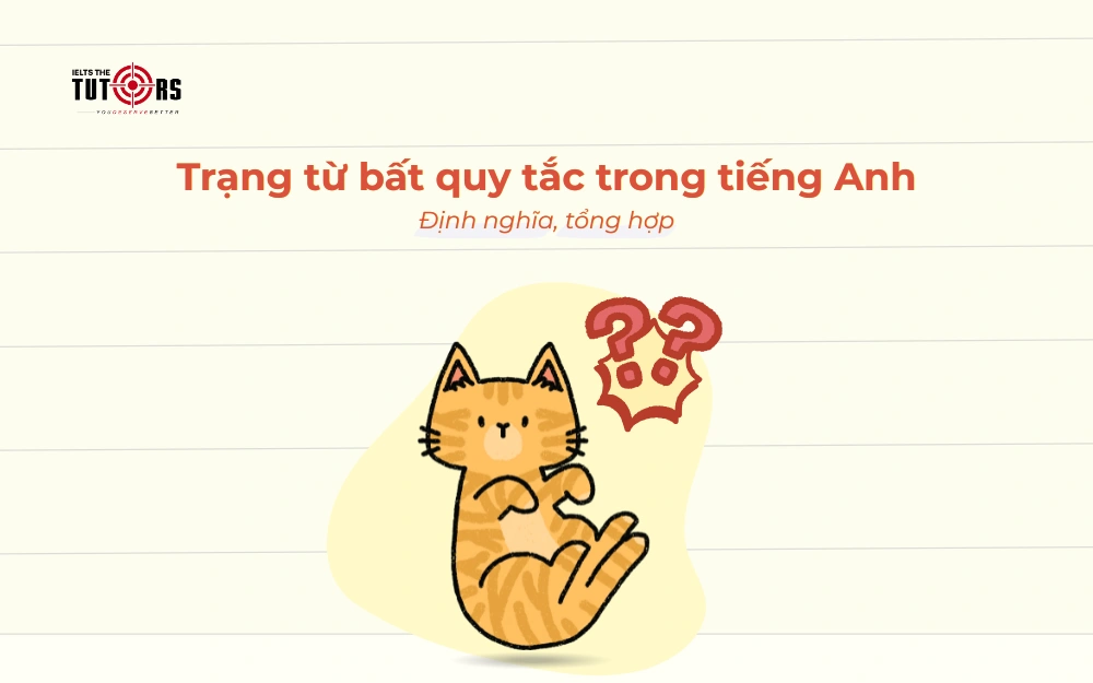 Trạng từ bất quy tắc là gì thumbnail