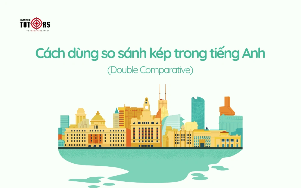 Cách dùng so sánh kép trong tiếng Anh thumbnail