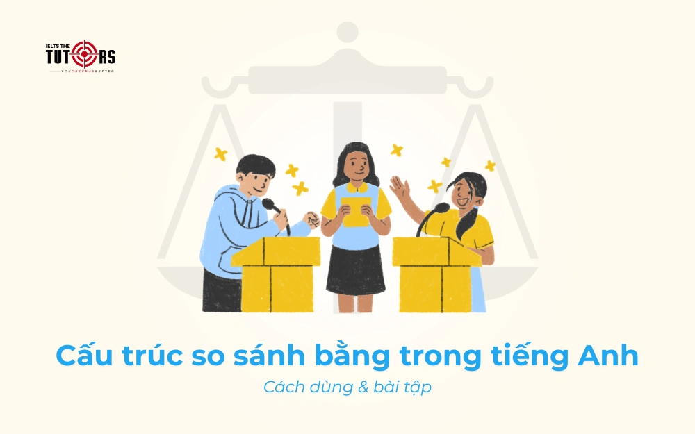 Cấu trúc so sánh bằng trong tiếng Anh thumbnail
