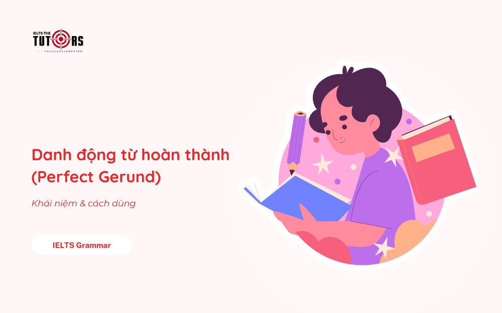 Danh động từ hoàn thành (Perfect Gerund) thumbnail