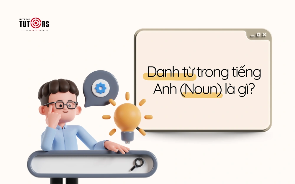 Danh từ trong tiếng Anh là gì (Noun là gì) thumbnail