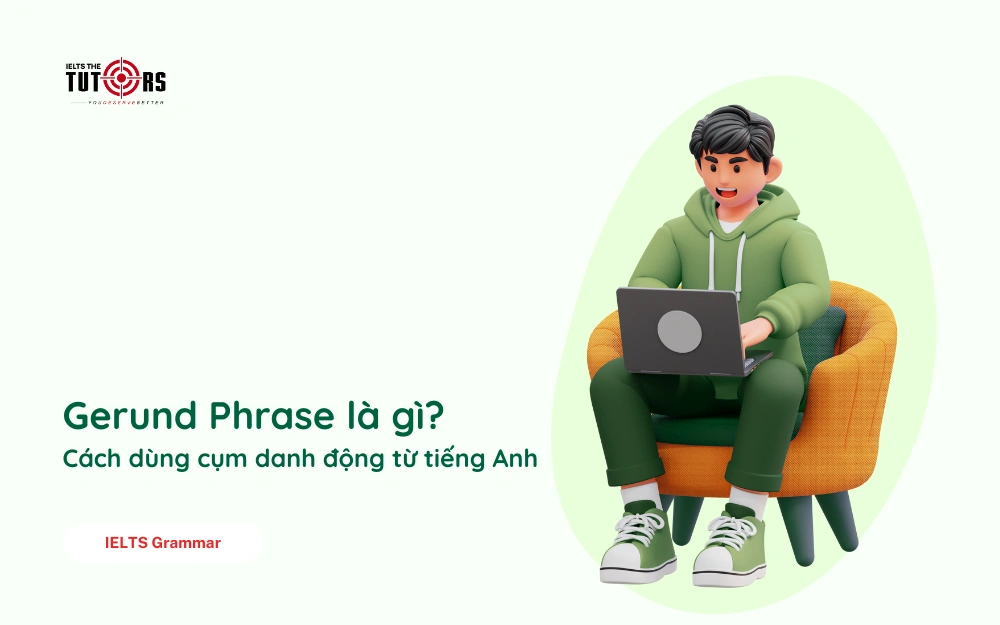 Gerund Phrase là gì thumbnail