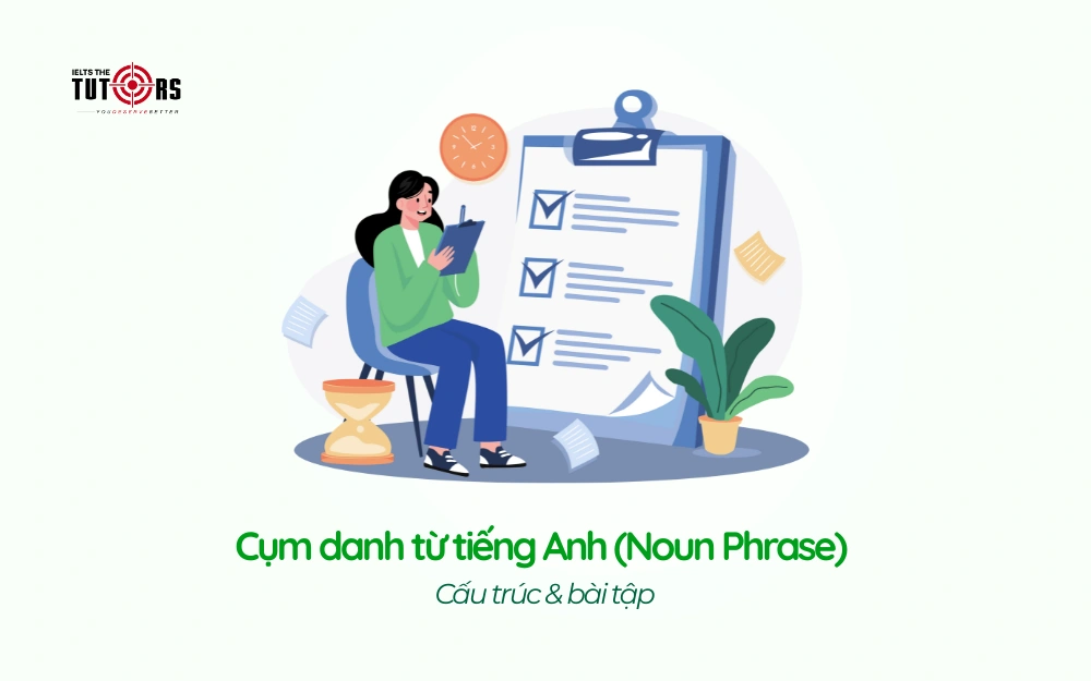 Cụm danh từ tiếng Anh (Noun Phrase) thumbnail