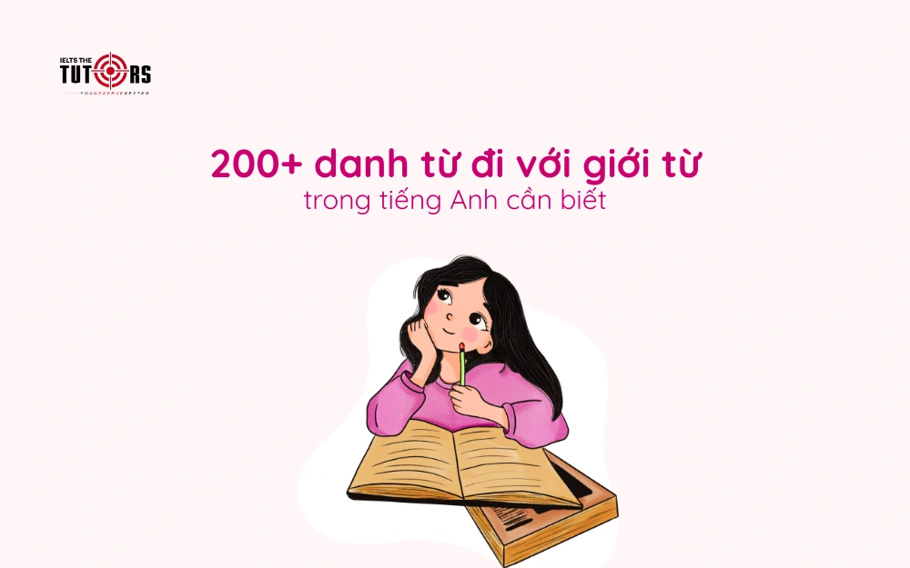 danh từ đi với giới từ trong tiếng Anh cần biết thumbnail