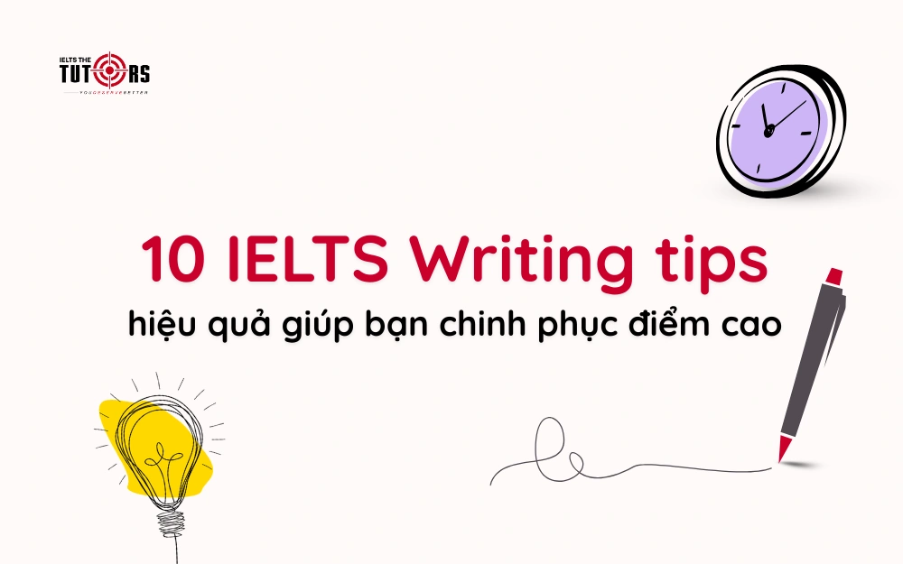 10 IELTS Writing tips hiệu quả thumbnail