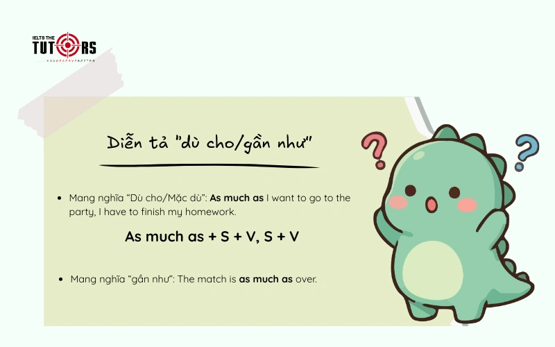 as much as diễn tả dù cho, gần như