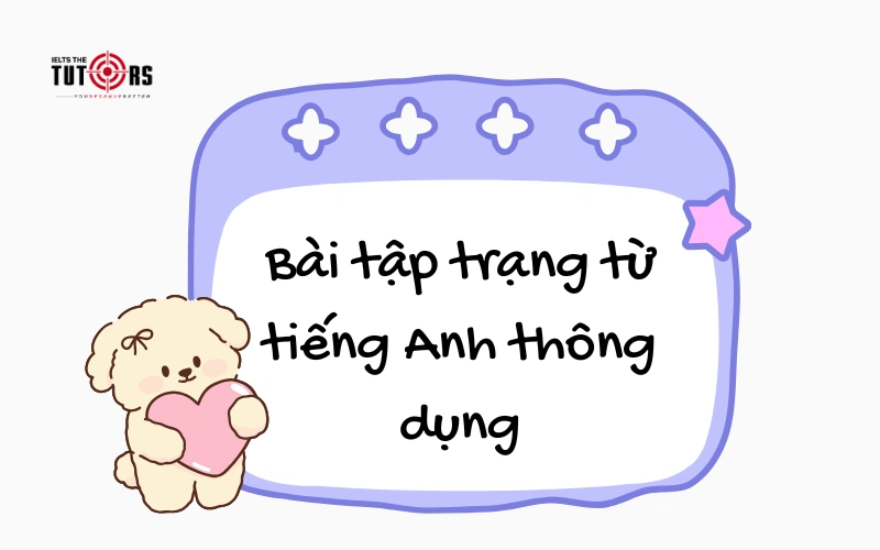 bài tập trạng từ tiếng Anh thông dụng
