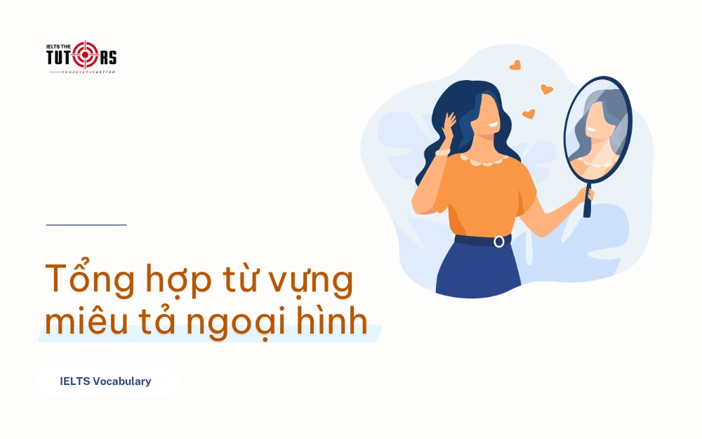 từ vựng miêu tả ngoại hình bằng tiếng Anh thumbnail