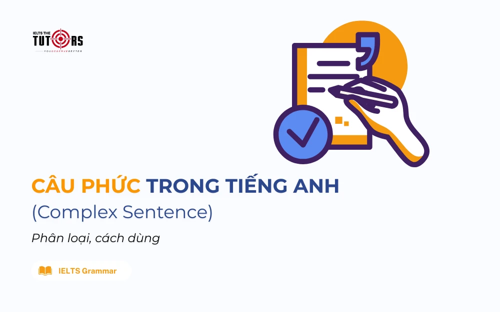 Câu phức trong tiếng Anh (Complex Sentence) thumbnail
